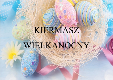KIERMASZ WIELKANOCNY