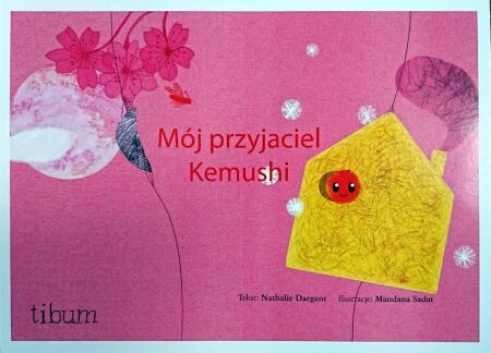 Mój przyjaciel Kemushi - ku pokrzepieniu serc